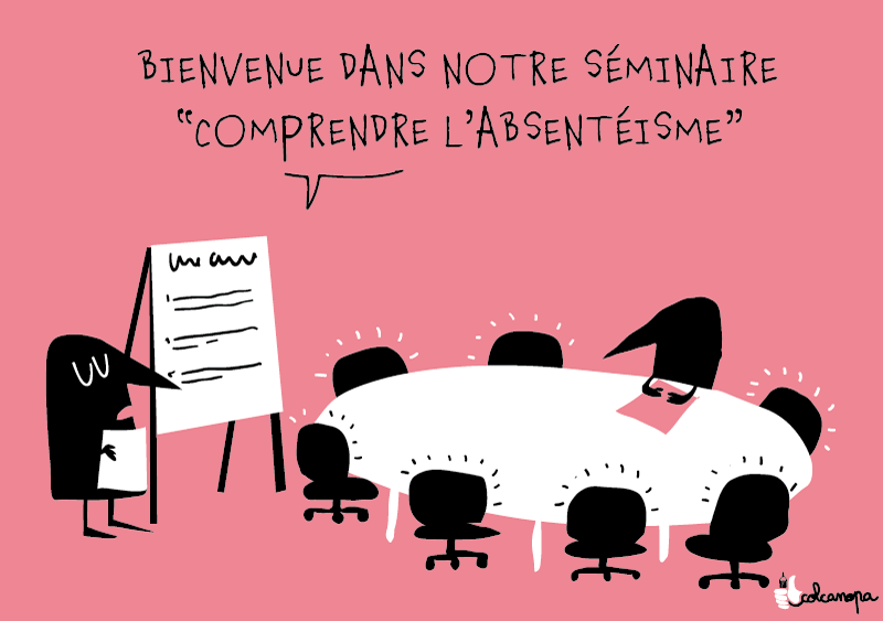 Mais t’es où, l’absentéisme ?