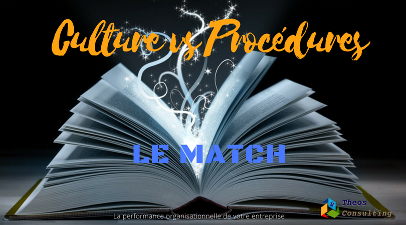 Culture Versus Procédures : Le Match