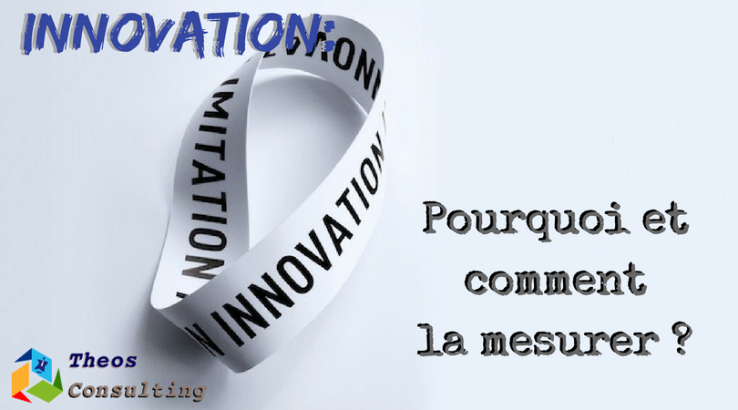 Innovation : Pourquoi et comment la mesurer ?